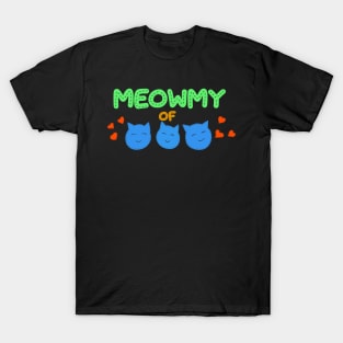 Meowmy of three boys T-Shirt